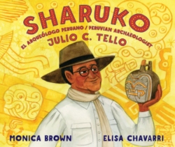 A bilingual picture book biography of Peruvian archaeologist and national icon Julio C. Tello, who unearthed Peru's ancient cultures and fostered pride in the country's Indigenous history.
Growing up in the late 1800s, Julio Tello, an Indigenous boy, spent time exploring the caves and burial grounds in the foothills of the Peruvian Andes. Nothing scared Julio, not even the ancient human skulls he found. His bravery earned him the boyhood nickname Sharuko, which means brave in Quechua, the language of the Native people of Peru.